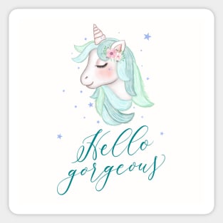 Unicorn: Hello gorgeous Sticker